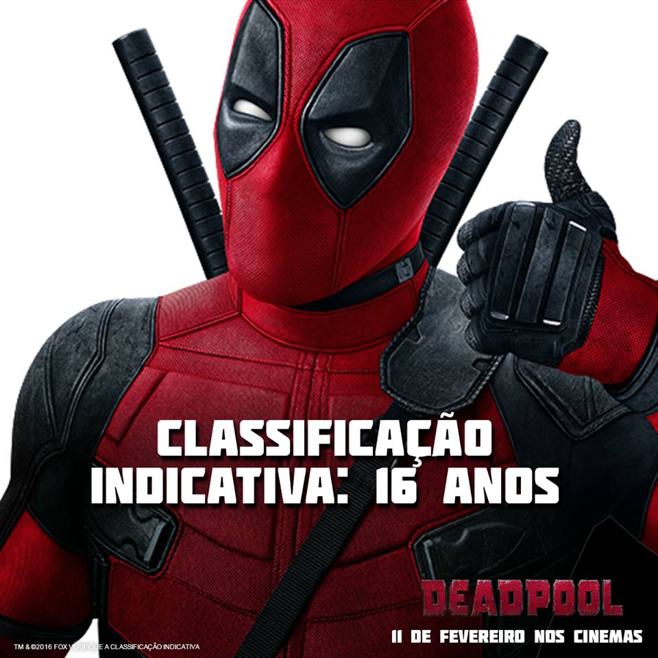 Revelado a classificação indicativa do filme do Deadpool no Brasil!