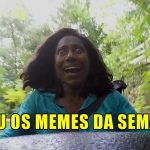 HUMOR | Memes da Semana Julho #2