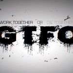 Divulgado o trailer do GTFO, jogo de sobrevivência cooperativo para quatro jogadores!