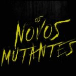Os Novos Mutantes vai passar por refilmagens para adicionar um novo personagem na trama!